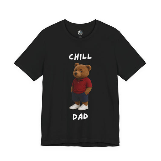 Chill Dad T-Shirt